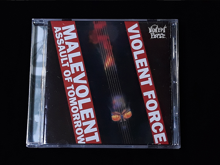 VIOLENT FORCE 'Malevolent Assault Of Tomorrow' CD