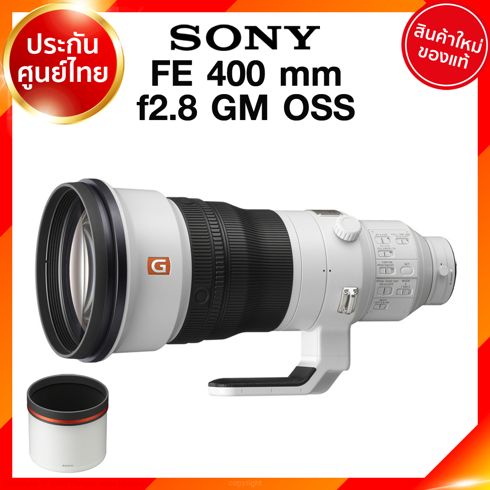 มัดจำสั่งจอง Sony FE 400 f2.8 GM OSS / SEL400F28GM Lens เลนส์ กล้อง โซนี่ JIA ประกันศูนย์ เช็คก่อนสั่ง