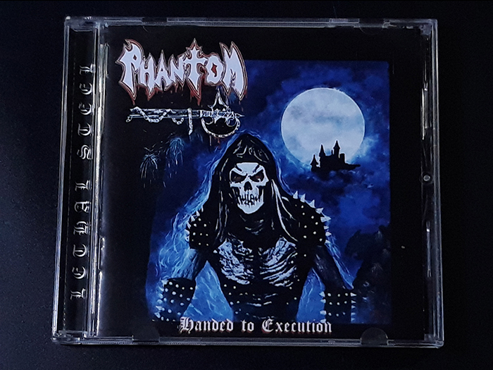 PHANTOM'Handed To Execution' CD
