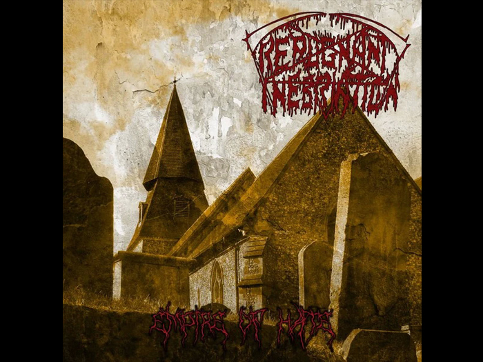 REPUCNANT INEBRIATION'Empire Of Hate' CD.