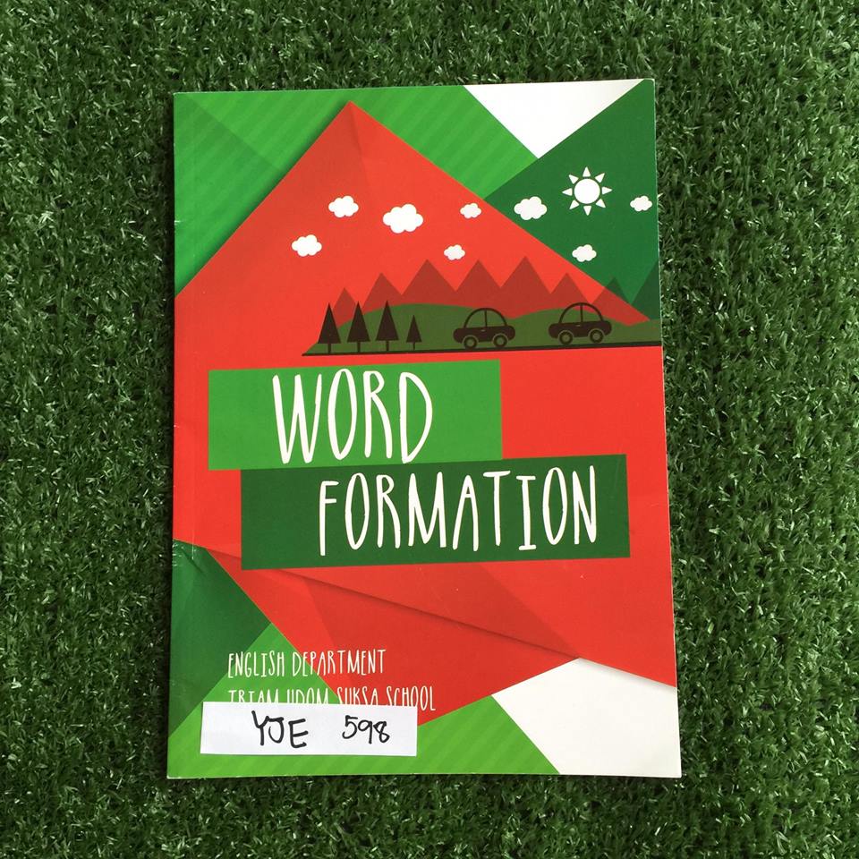 YJE598 [อ.เอมอุษา ] Word Formation แบบฝึกหัดในเรื่อง Word Formation หรือ Word Building มีทั้งหมด18 Test