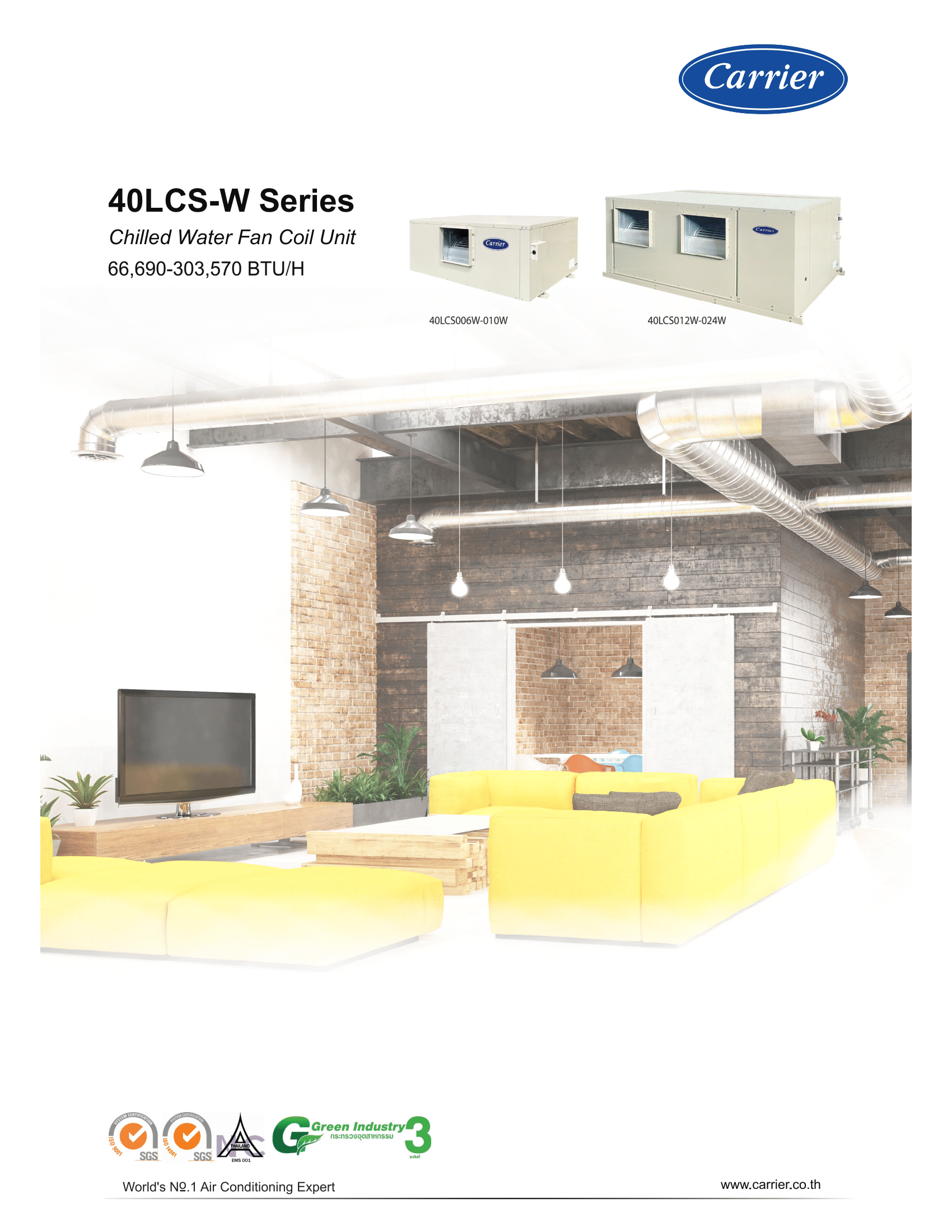 เครื่องปรับอากาศ CARRIER VRF แบบท่อแขวนใต้ฝ้า CHILLED WATER, CEILING DUCT (BELT DRIVE) PM2.5 รุ่น 40LCS024W3