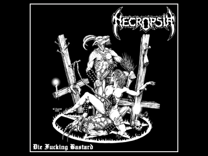 NECROPSIA’Die Fucking Bastard.’ CD.