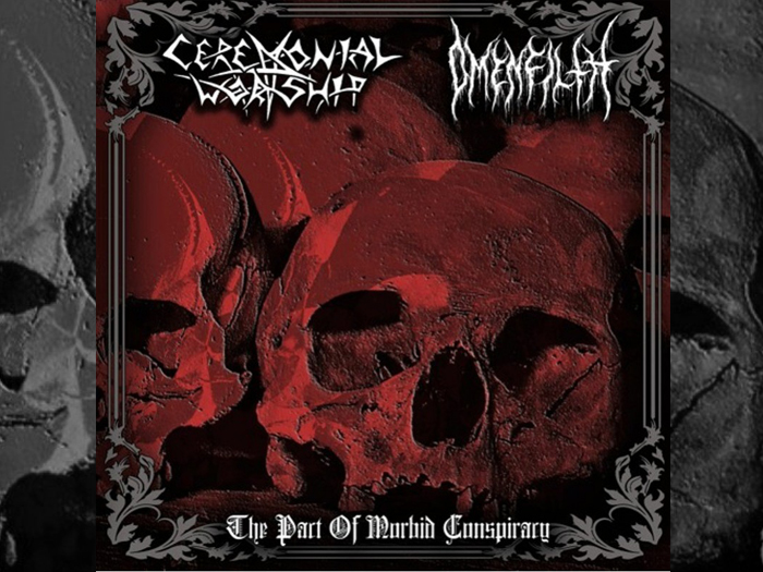 CEREMONIAL WORSHIP / OMENFILTH 'The Pact of Morbid Conspiracy' CD