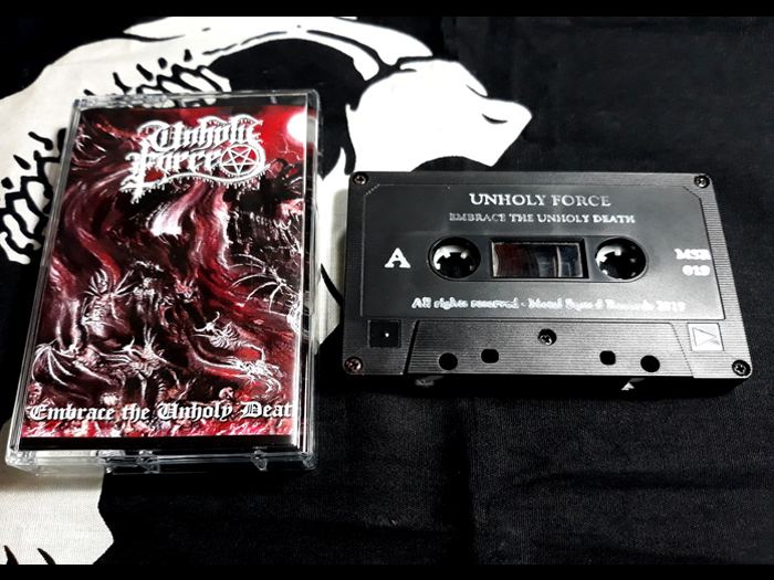 UNHOLY FORCE ' Embrace The Unholy Death ' Tape