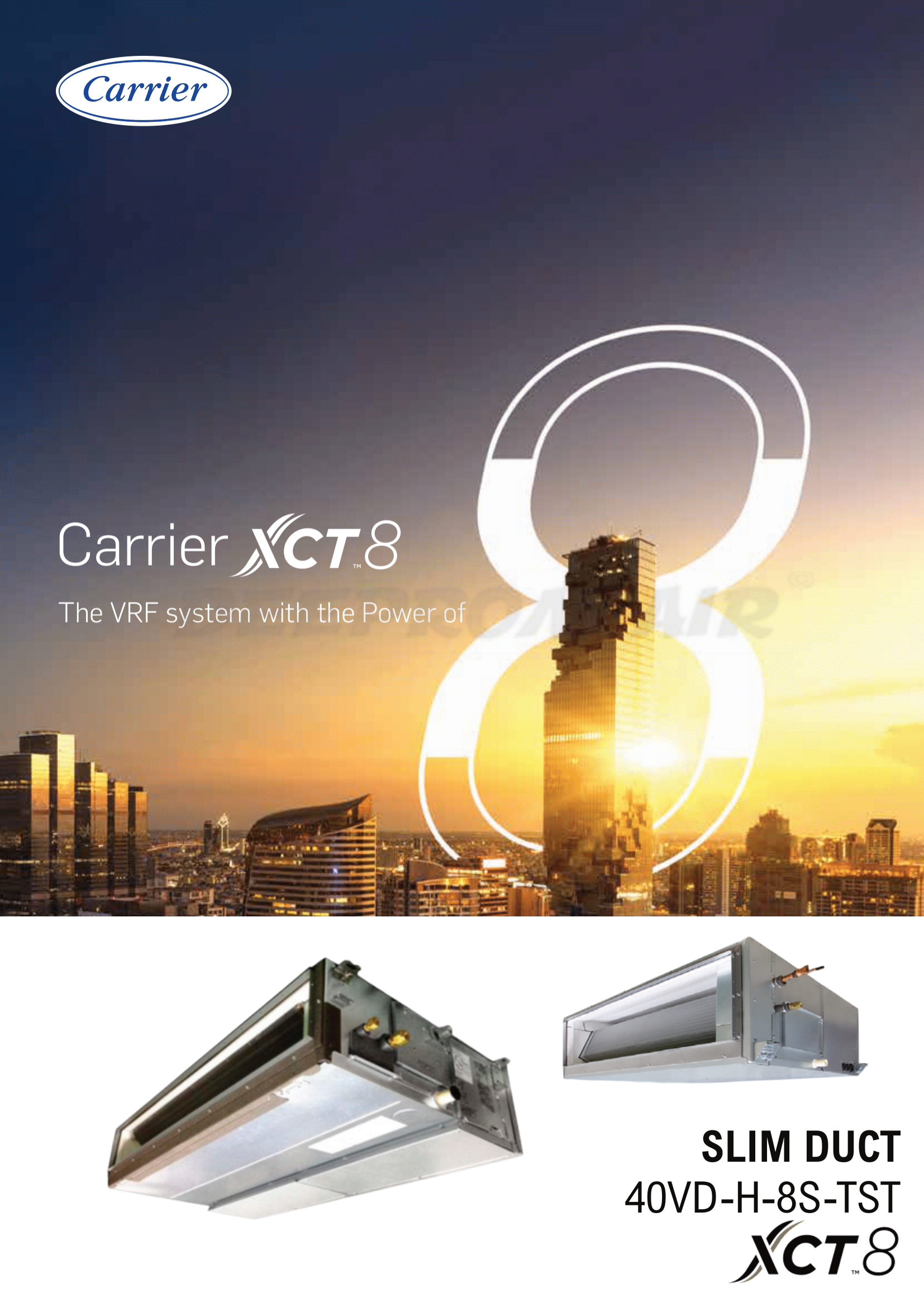 เครื่องปรับอากาศ CARRIER VRF แบบเปลือยซ่อนในฝ้า(ท่อดัก) XCT8 CONCEALED DUCT HIGH STATIC รุ่น 40VD048H-8S-TST