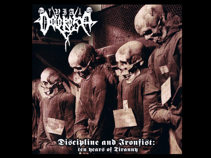 VIA DOLOROSA'Discipline and Ironfist: Ten Years of Tiranny' CD