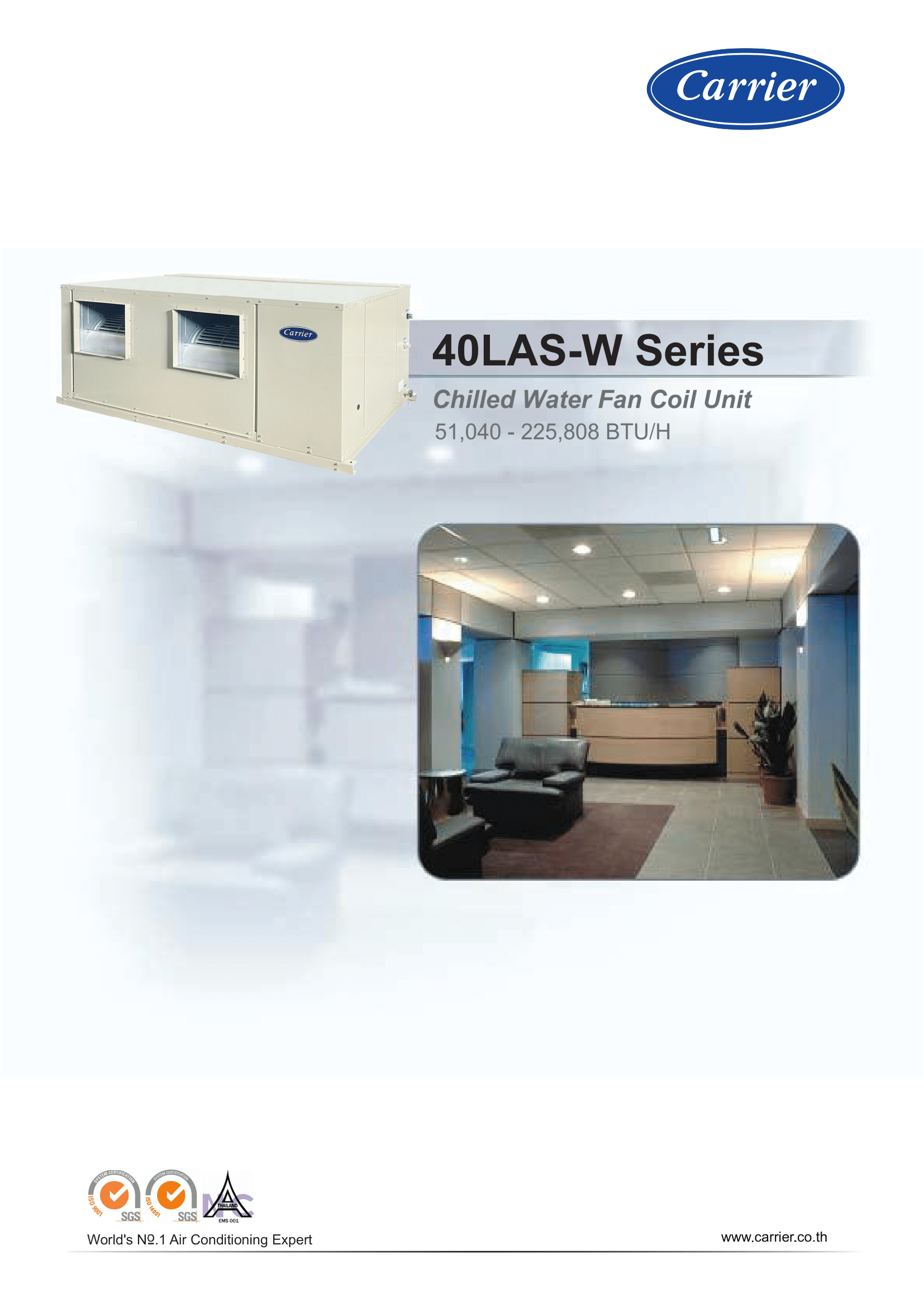 เครื่องปรับอากาศ CARRIER VRF แบบท่อแขวนใต้ฝ้า CHILLED WATER, CEILING DUCT รุ่น 40LAS009W