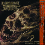 PUTREFACTION SETS IN'Repugnant Inception of Decomposing Paroxysm' Cd.