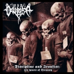 VIA DOLOROSA'Discipline and Ironfist: Ten Years of Tiranny' CD