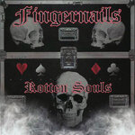 FINGERNAILS'Rotten Souls' CD.