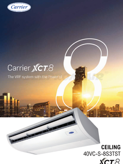 เครื่องปรับอากาศ CARRIER VRF แบบแขวนใต้ฝ้า XCT8 UNDER CEILING รุ่น 40VC015S-8S3TST